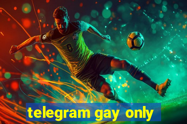 telegram gay only